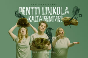 Rovaniemen Teatteri – Lapin alueteatteri: Pentti Linkola – kaltaisemme?