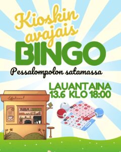 Kesäkioskin avajaiset ja bingo
